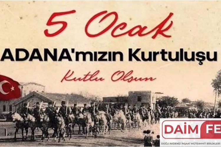 Adana’mizin Kurtuluşu Kutlu Olsun