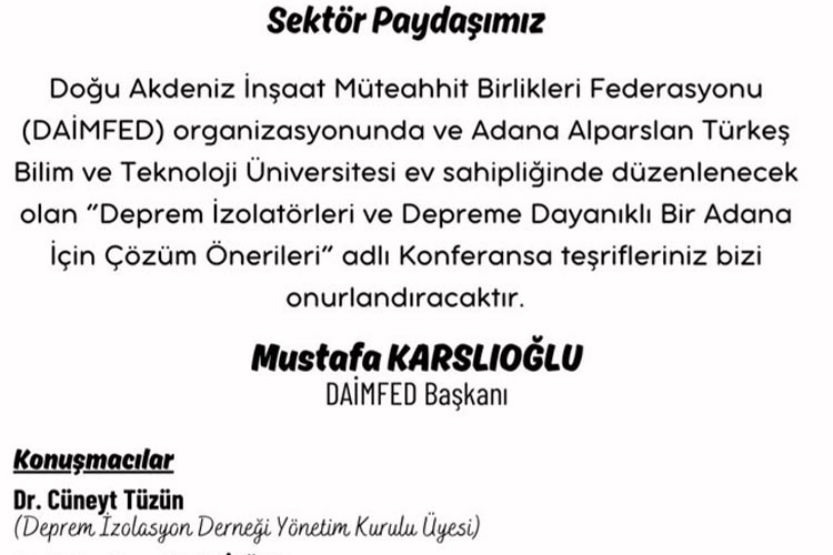 Deprem İzolatörleri̇ Ve Depreme Dayanikli Bi̇r Adana İçi̇n Çözüm Öneri̇leri̇ Konferansina Davetli̇si̇ni̇z